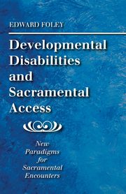 Developmental Disabilities and Sacramental Access, 