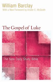 The Gospel of Luke, Barclay William