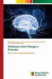 Simbiose entre Design e Emo?o, Rodrigues Mafalda