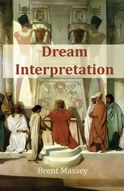 ksiazka tytu: Dream Interpretation Is God's Business autor: Massey Brent