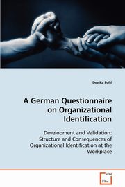 ksiazka tytu: A German Questionnaire on Organizational Identification autor: Pohl Devika