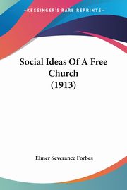 Social Ideas Of A Free Church (1913), 
