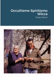 Occultismo Spiritismo Wicca, Bissoli Sergio