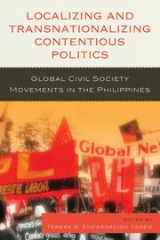Localizing and Transnationalizing Contentious Politics, 