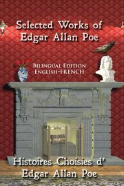 Selected Works of Edgar Allan Poe, Poe Edgar Allan