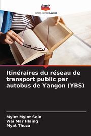 Itinraires du rseau de transport public par autobus de Yangon (YBS), Sein Myint Myint