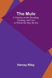 The Mule, Riley Harvey