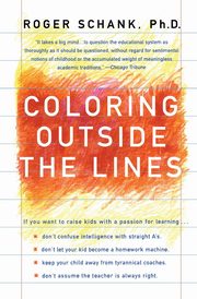 ksiazka tytu: Coloring Outside the Lines autor: Schank Roger