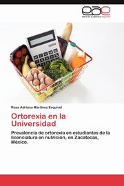 Ortorexia En La Universidad, Mart Nez Esquivel Rosa Adriana