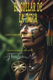 El Collar de la India, Carneiro Luiz Carlos