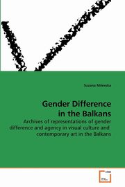 ksiazka tytu: Gender Difference in the Balkans autor: Milevska Suzana