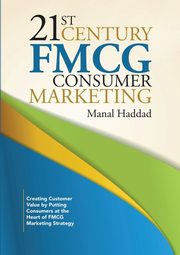 21st Century FMCG Consumer Marketing, Haddad Manal