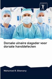 Dorsale ulnaire slagader voor dorsale handdefecten, R. Elkenany Mohamed
