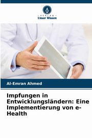 Impfungen in Entwicklungslndern, Ahmed Al-Emran
