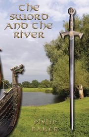 The Sword and the River, Baker Philip