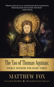 The Tao of Thomas Aquinas, Fox Matthew