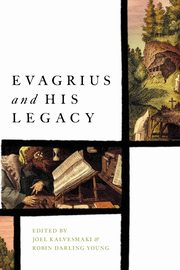 Evagrius and His Legacy, 