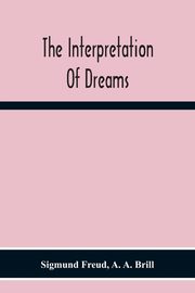 ksiazka tytu: The Interpretation Of Dreams autor: Freud Sigmund