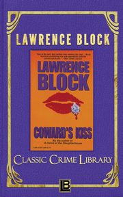 Coward's Kiss, Block Lawrence