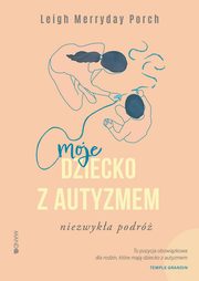 Moje dziecko z autyzmem, Merryday Porch Leigh