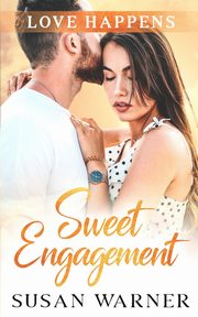 ksiazka tytu: Sweet Engagement autor: Warner Susan