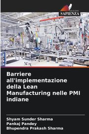 Barriere all'implementazione della Lean Manufacturing nelle PMI indiane, Sharma Shyam Sunder