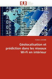 Golocalisation et prdiction dans les rseaux wi-fi en intrieur, LASSABE-F
