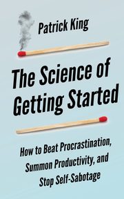 The Science of Getting Started, Hollins Peter