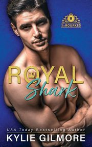 Royal Shark, Gilmore Kylie