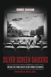 Silver Screen Saucers, Graham Robbie