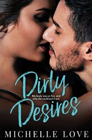 Dirty Desires, Love Michelle