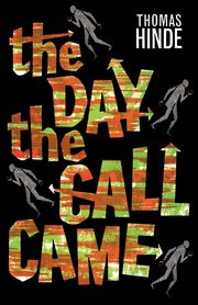 The Day the Call Came, Hinde Thomas