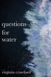 questions for water, Crawford Virginia