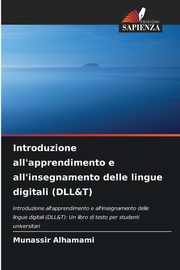 Introduzione all'apprendimento e all'insegnamento delle lingue digitali (DLL&T), Alhamami Munassir