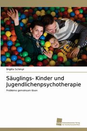 Suglings- Kinder und Jugendlichenpsychotherapie, Schimpl Brigitte
