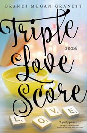 Triple Love Score, Granett Brandi Megan