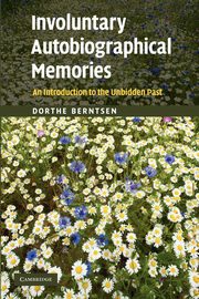 Involuntary Autobiographical Memories, Berntsen Dorthe