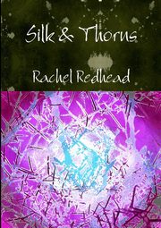 Silk & Thorns, Redhead Rachel