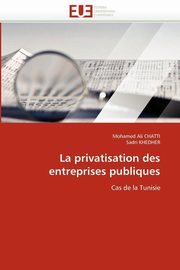 La privatisation des entreprises publiques, Collectif