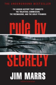 Rule by Secrecy, Marrs Jim