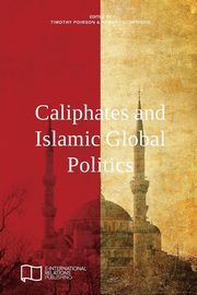 Caliphates and Islamic Global Politics, 