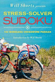 Will Shortz Presents Stress-Solver Sudoku, Shortz Will