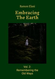 Embracing The Earth, Elani Ramon