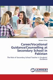 Career/Vocational Guidance/Counselling at Secondary School in Pakistan, Khan Nadeem