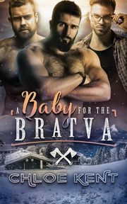 A Baby for the Bratva, Kent Chloe