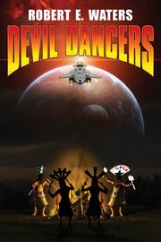 Devil Dancers, Waters Robert E.