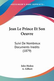 ksiazka tytu: Jean Le Prince Et Son Oeuvre autor: Hedou Jules