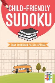 Child-Friendly Sudoku | Easy to Medium Puzzle Special, Senor Sudoku