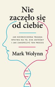 Nie zaczo si od ciebie, Wolynn Mark