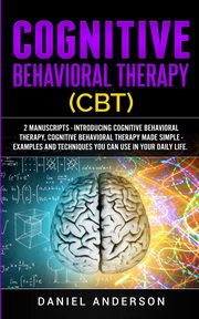 Cognitive Behavioral Therapy (CBT), Anderson Daniel